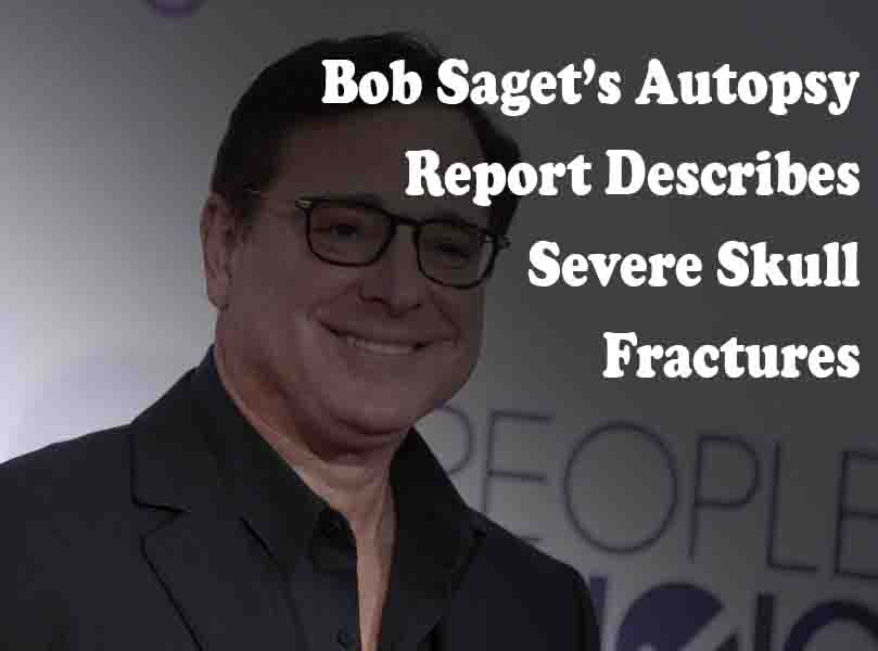 Bob Saget’s Autopsy Report Describes Severe Skull Fractures